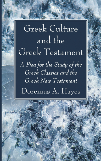 Greek Culture and the Greek Testament