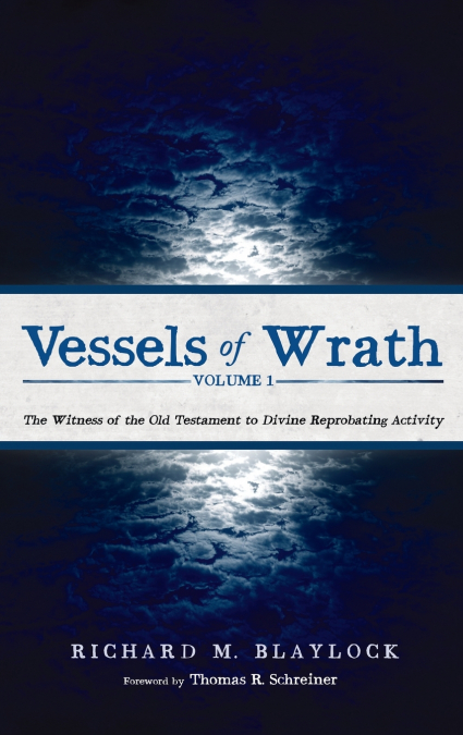 Vessels of Wrath, Volume 1