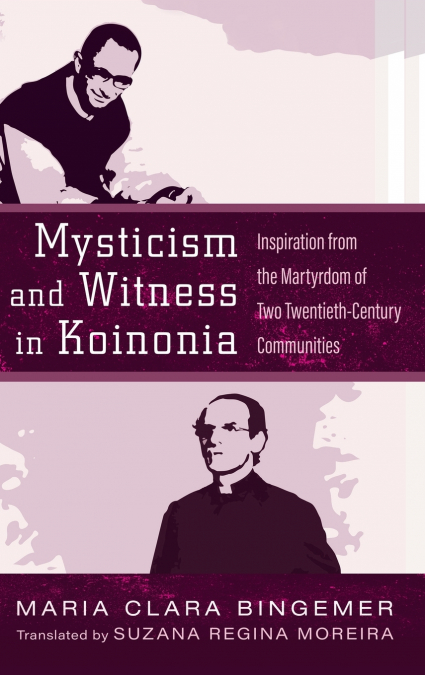 Mysticism and Witness in Koinonia