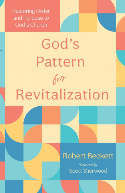 God’s Pattern for Revitalization