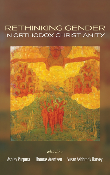 Rethinking Gender in Orthodox Christianity