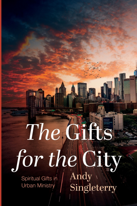 The Gifts for the City
