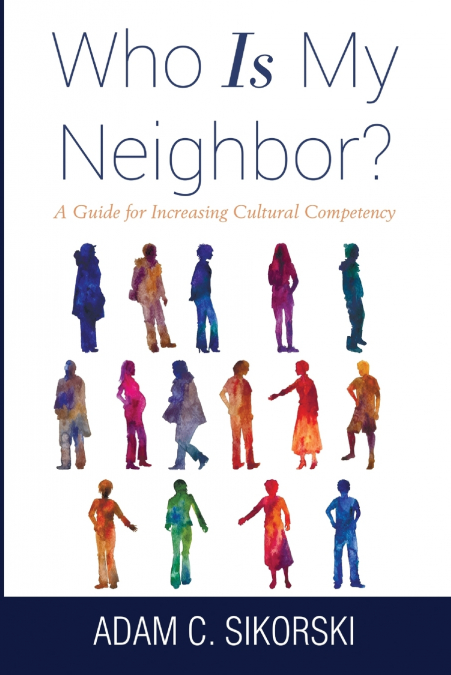 Who Is My Neighbor?