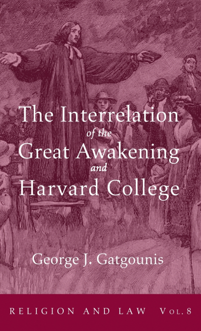 The Interrelation of the Great Awakening and Harvard College