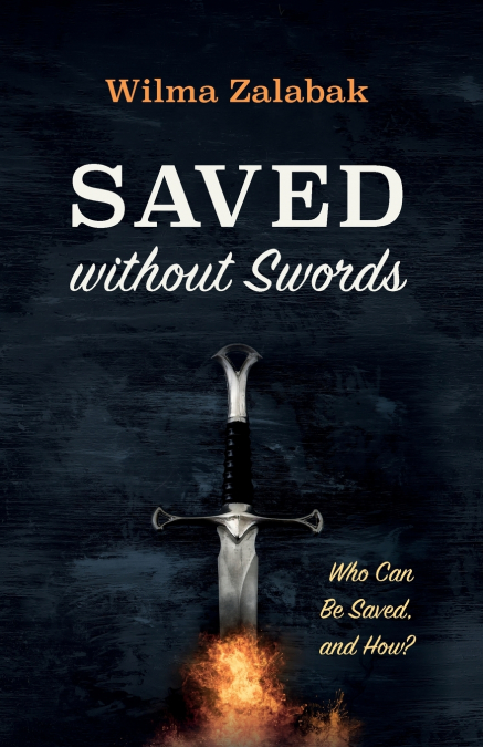 Saved without Swords