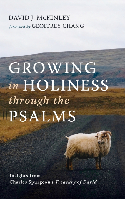 Growing in Holiness through the Psalms