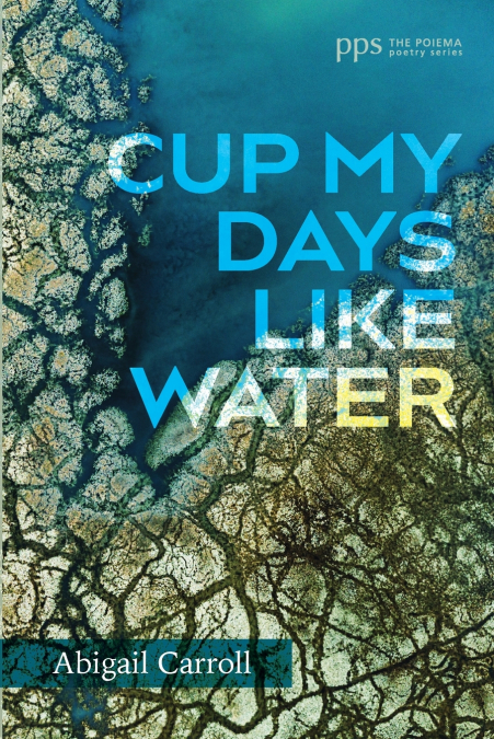 Cup My Days Like Water