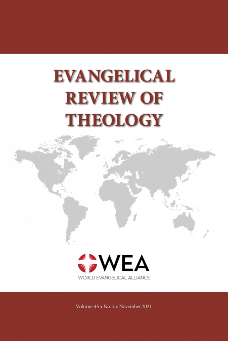 Evangelical Review of Theology, Volume 45, Number 4, November 2021