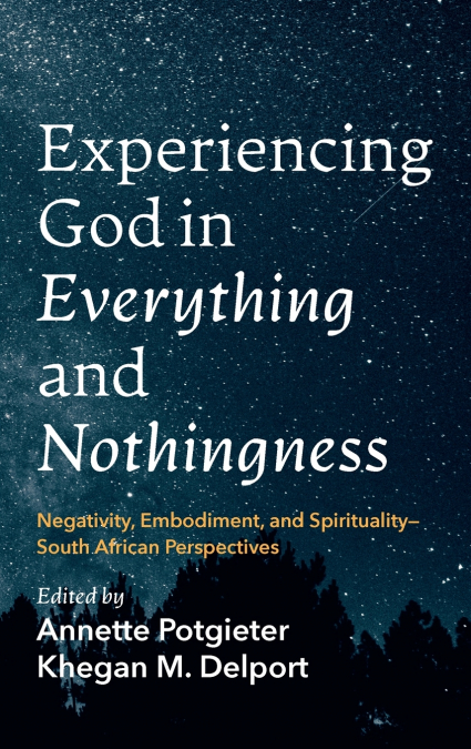 Experiencing God in Everything and Nothingness