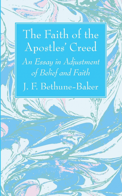 The Faith of the Apostles’ Creed