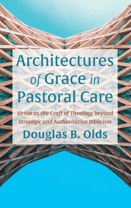 Architectures of Grace in Pastoral Care