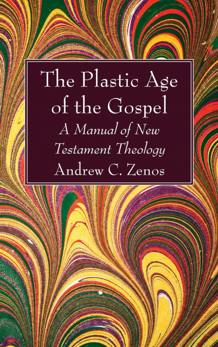 The Plastic Age of the Gospel