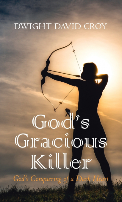 God’s Gracious Killer