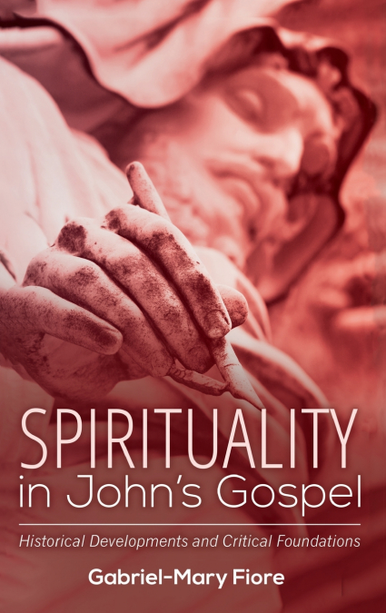 Spirituality in John’s Gospel