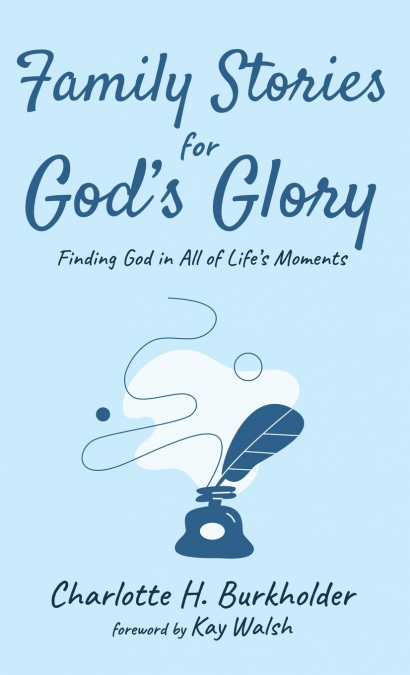 Family Stories for God’s Glory