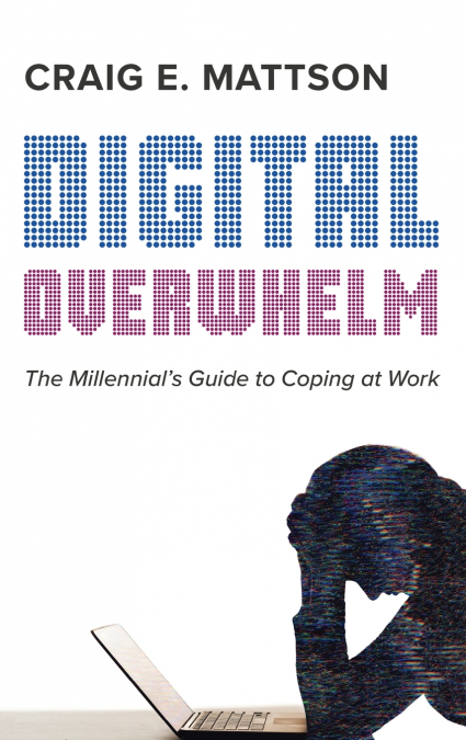 Digital Overwhelm