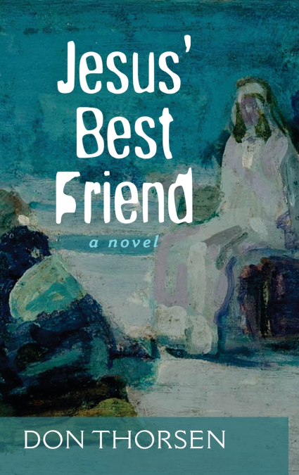 Jesus’ Best Friend