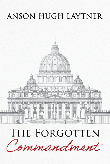 The Forgotten Commandment