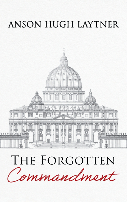 The Forgotten Commandment