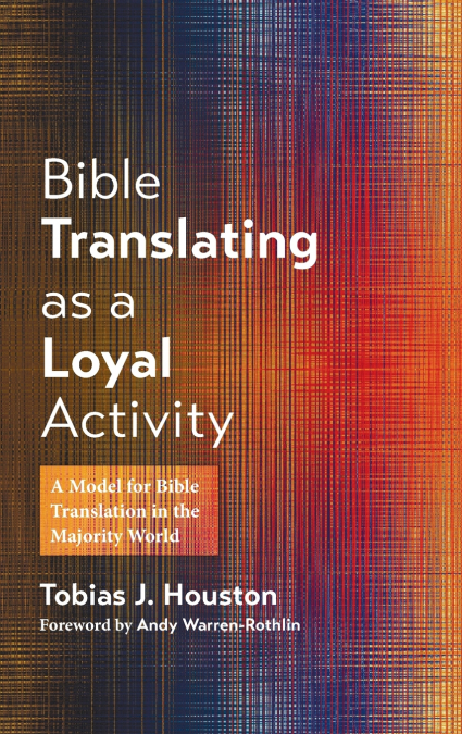 Bible Translating as a Loyal Activity