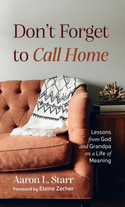 Don’t Forget to Call Home