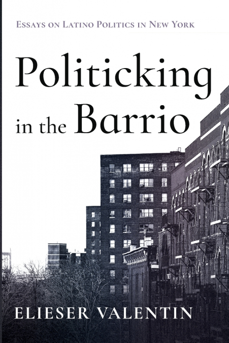 Politicking in the Barrio