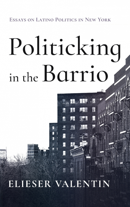 Politicking in the Barrio