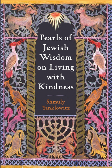 Pearls of Jewish Wisdom on Living with Kindness