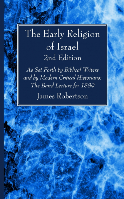 The Early Religion of Israel, 2nd Edition