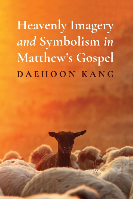 Heavenly Imagery and Symbolism in Matthew’s Gospel