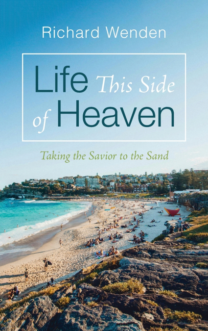 Life This Side of Heaven
