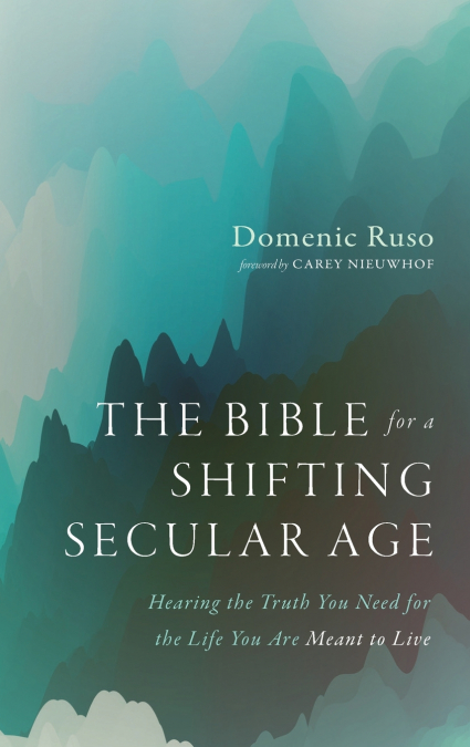 The Bible for a Shifting Secular Age