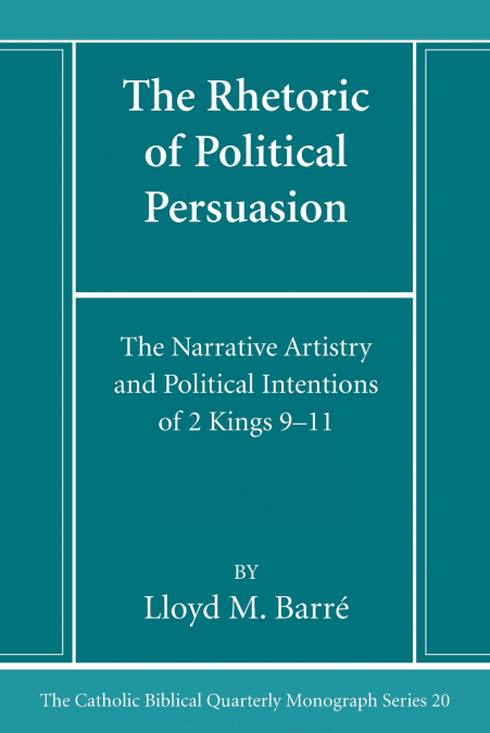 The Rhetoric of Political Persuasion