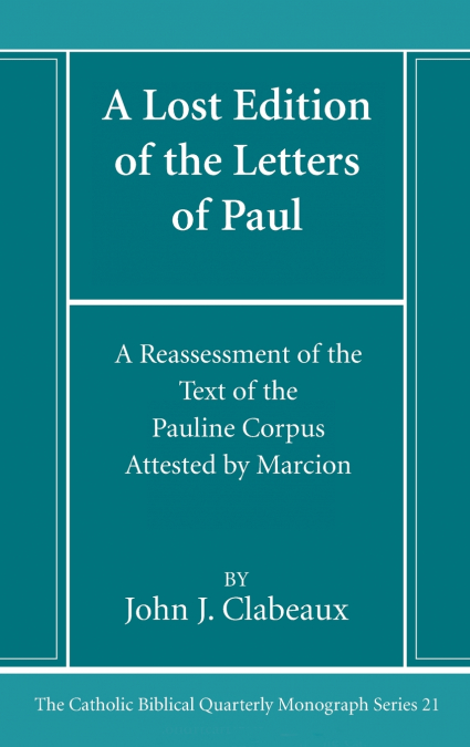 A Lost Edition of the Letters of Paul