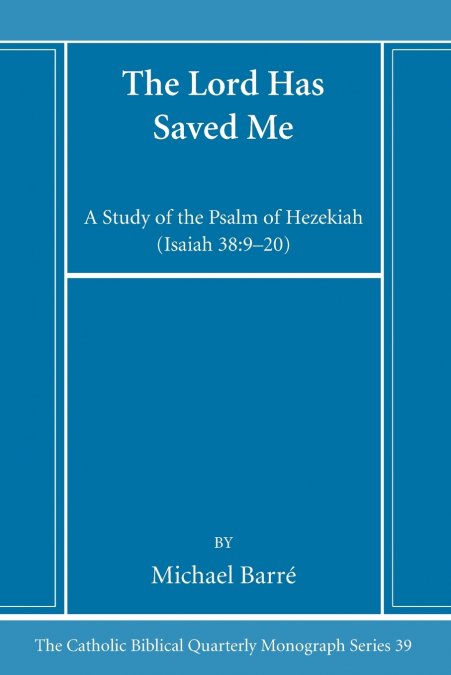 The Lord Has Saved Me