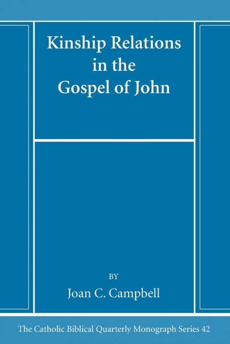 Kinship Relations in the Gospel of John