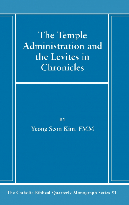 The Temple Administration and the Levites in Chronicles