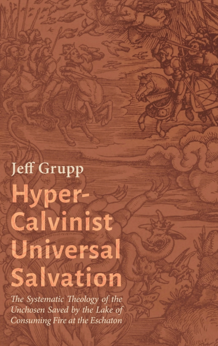 Hyper-Calvinist Universal Salvation