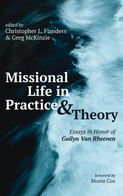Missional Life in Practice and Theory