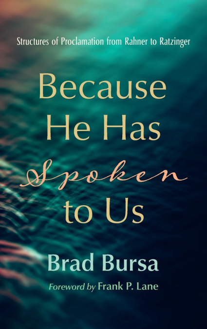 Because He Has Spoken to Us