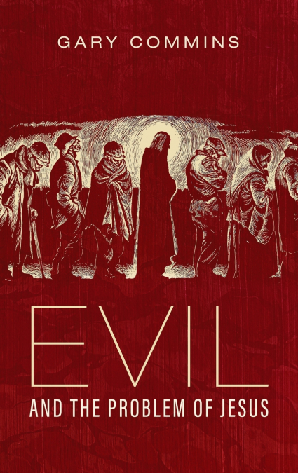 Evil and the Problem of Jesus