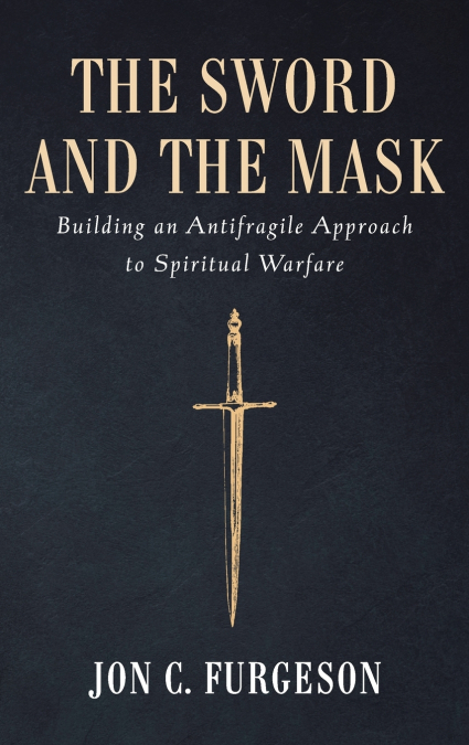 The Sword and the Mask