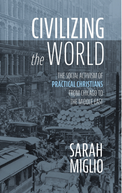 Civilizing the World