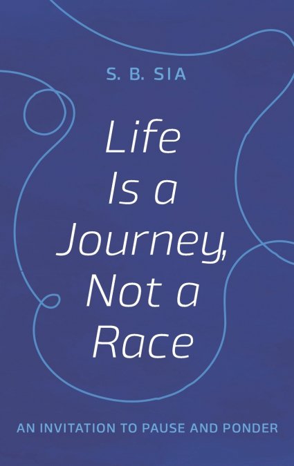 Life Is a Journey, Not a Race