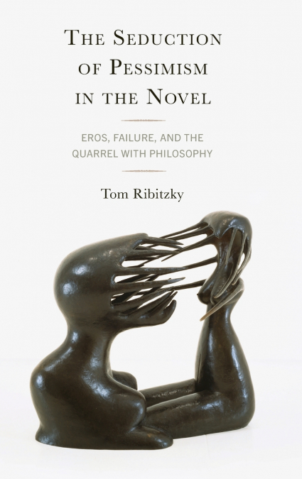 Seduction of Pessimism in the Novel