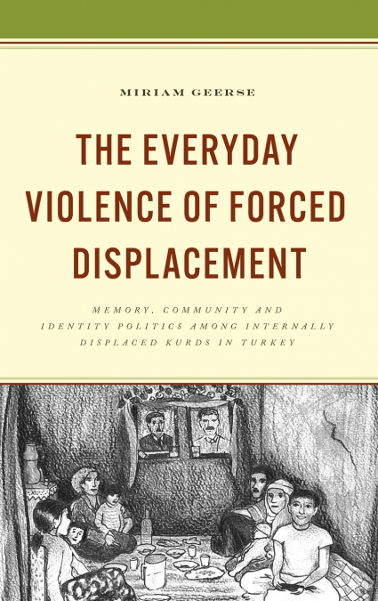 Everyday Violence of Forced Displacement