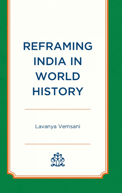 Reframing India in World History