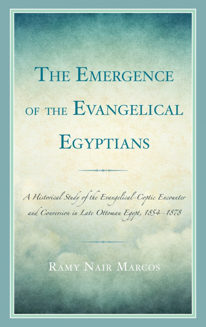 Emergence of the Evangelical Egyptians