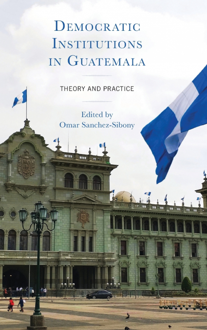 Democratic Institutions in Guatemala