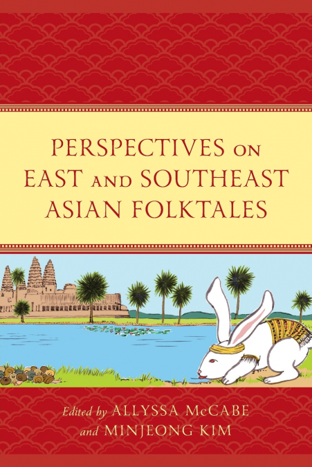 Perspectives on East and Southeast Asian Folktales